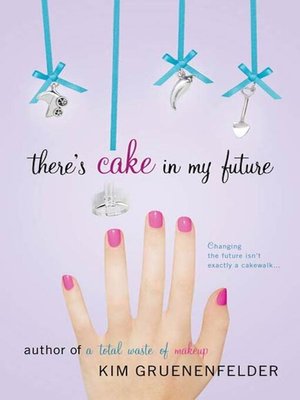 cover image of There's Cake in My Future
